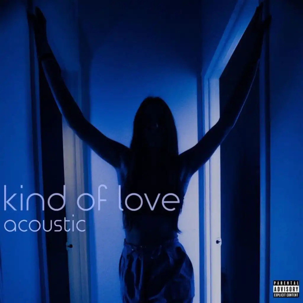 Kind of Love (Acoustic)