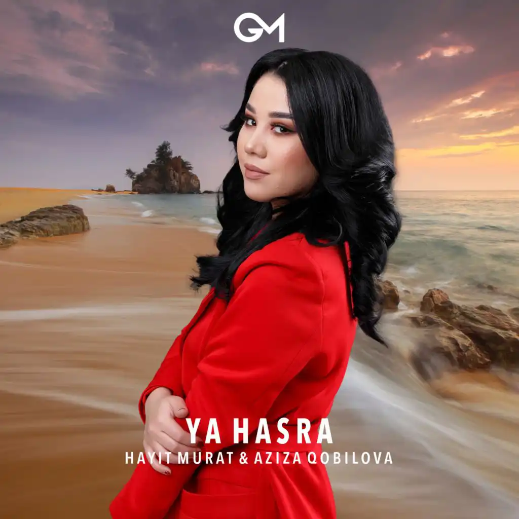 Ya Hasra (feat. Aziza Qobilova)