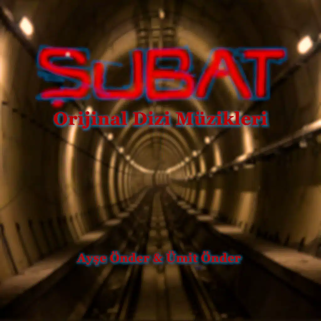 Şubat  Orijinal Dizi Müzikleri