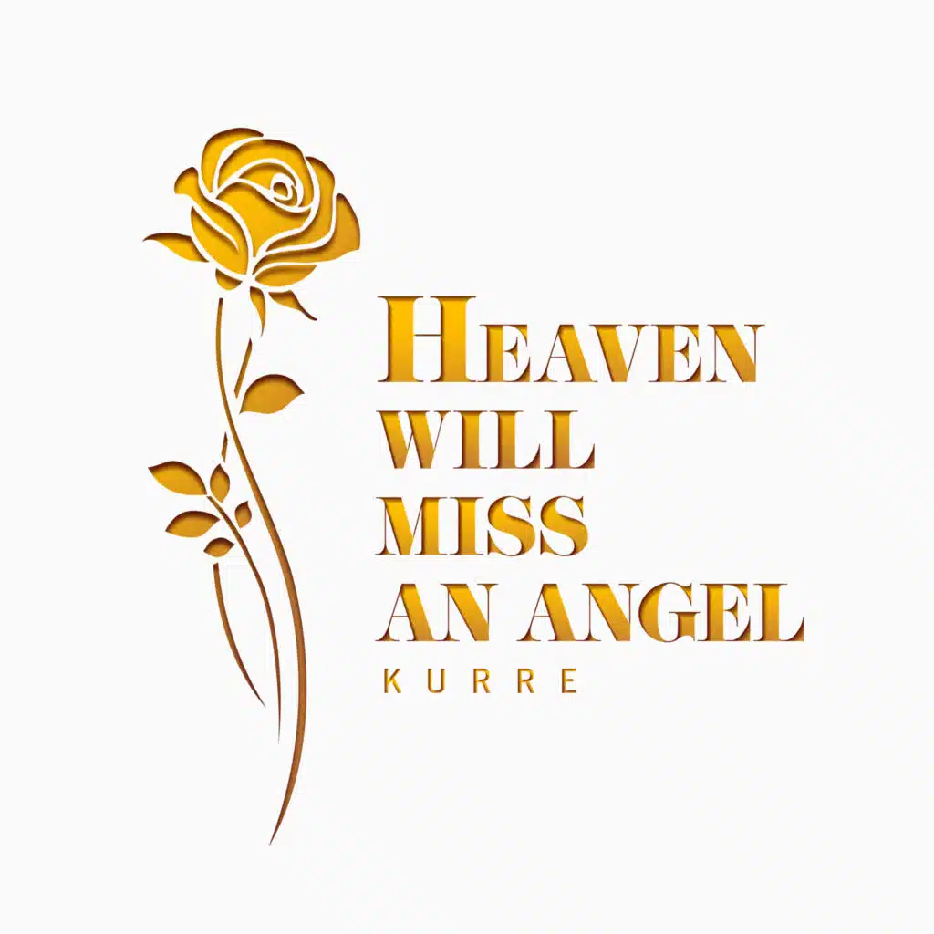 Heaven Will Miss An Angel