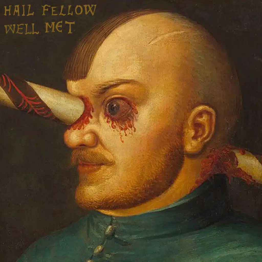 Hail Fellow Well Met