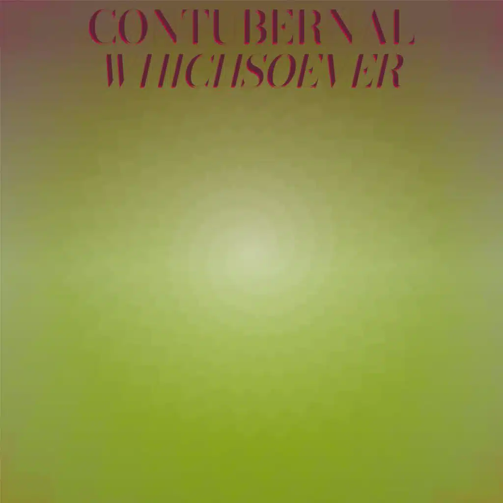 Contubernal Whichsoever