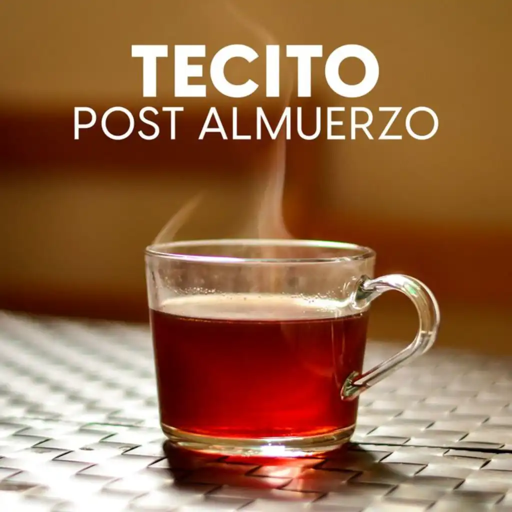 Tecito post almuerzo