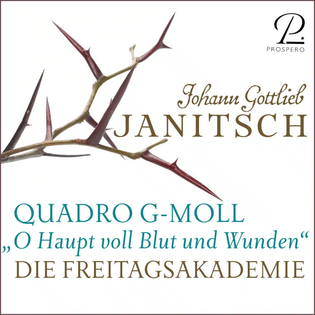 Johann Gottlieb Janitsch: Quadro in G Minor for Oboe, Violin, Viola and Basso Continuo, "O Haupt voll Blut und Wunden"