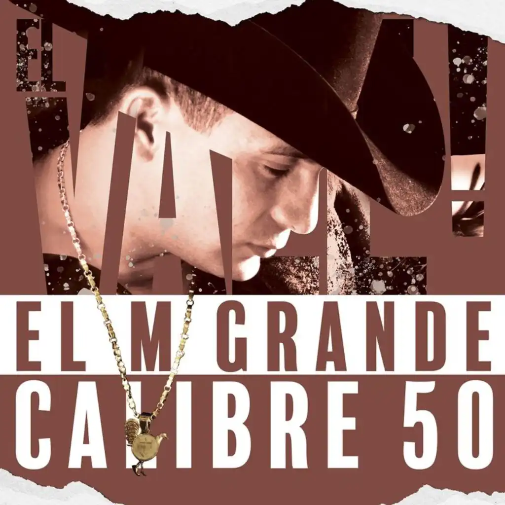 Valentín Elizalde & Calibre 50