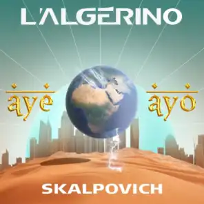 AYÉ AYO (feat. Skalpovich)