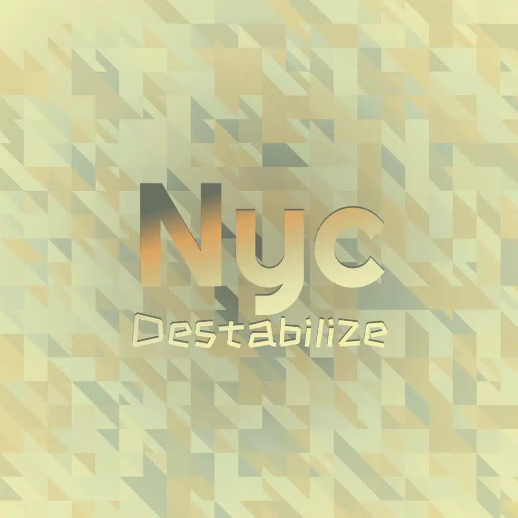 Nyc Destabilize