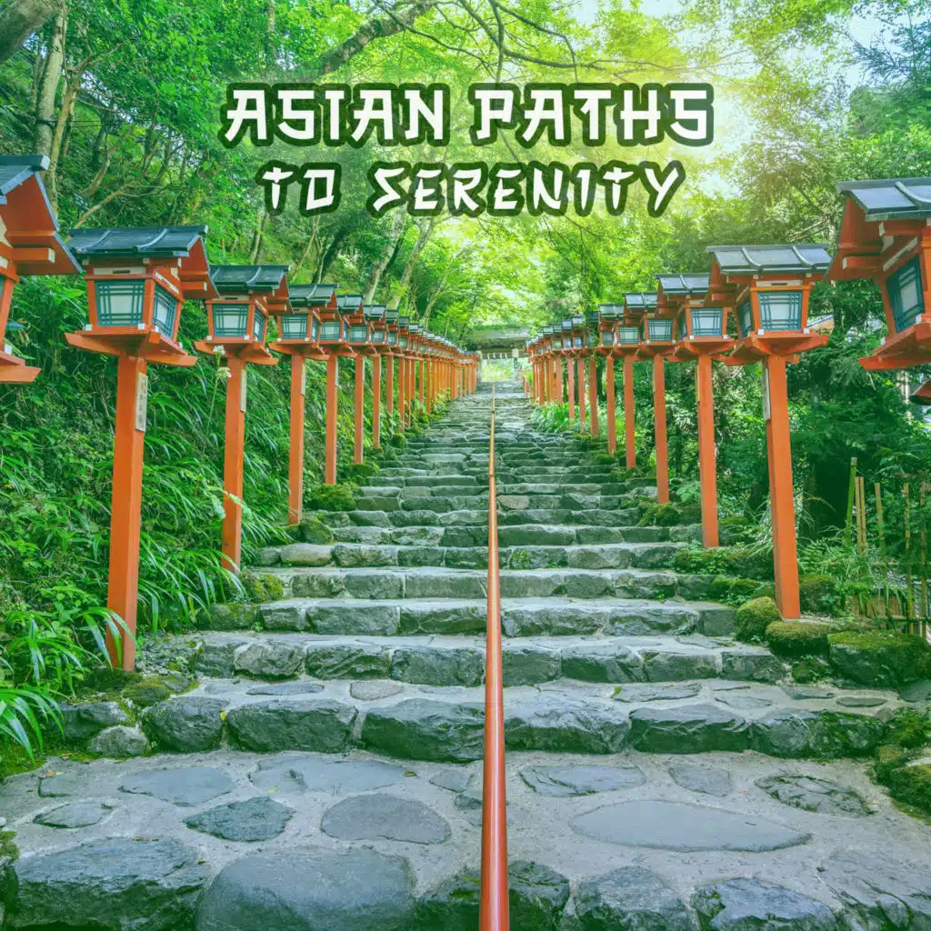 Asian Paths to Serenity: Teachings From the East