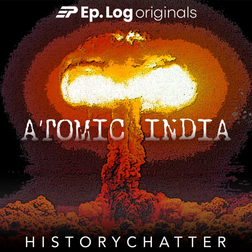 S4E2: Homi Bhabha and The Travancore Diplomacy | Atomic India | 2
