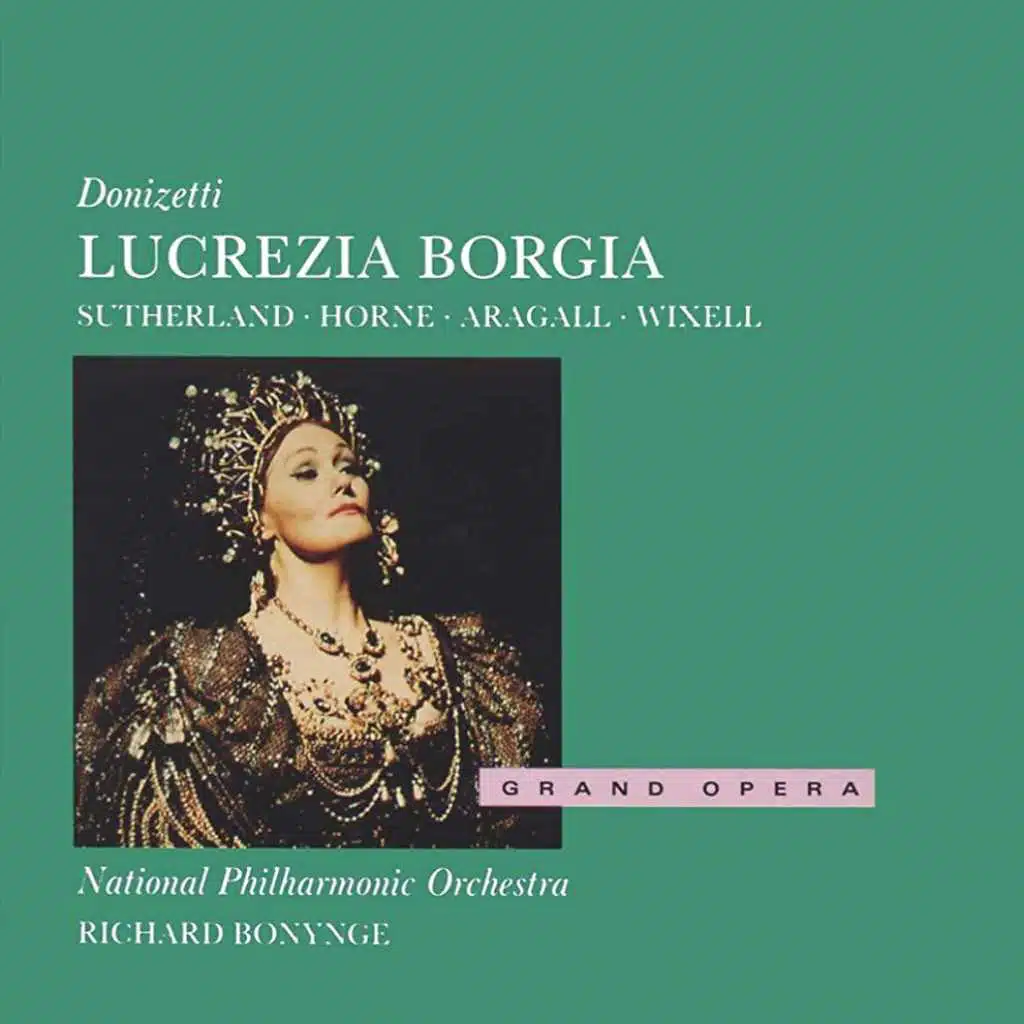 Donizetti: Lucrezia Borgia / Act 1: Ciel! ... Che vegg'io