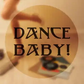 Dance Baby!