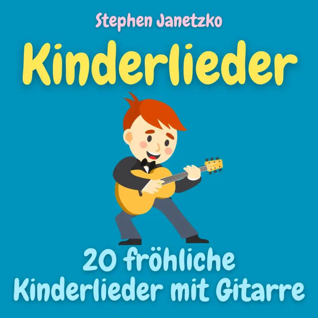 Kinderlieder - 20 fröhliche Kinderlieder mit Gitarre