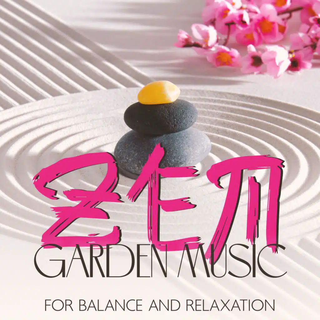 ZEN Garden Music for Balance and Relaxation (Stress-Busting Meditation Music for Bliss and Tranquility)