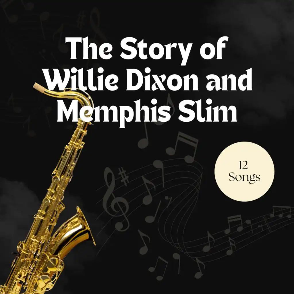 The Story of Willie Dixon and Memphis Slim