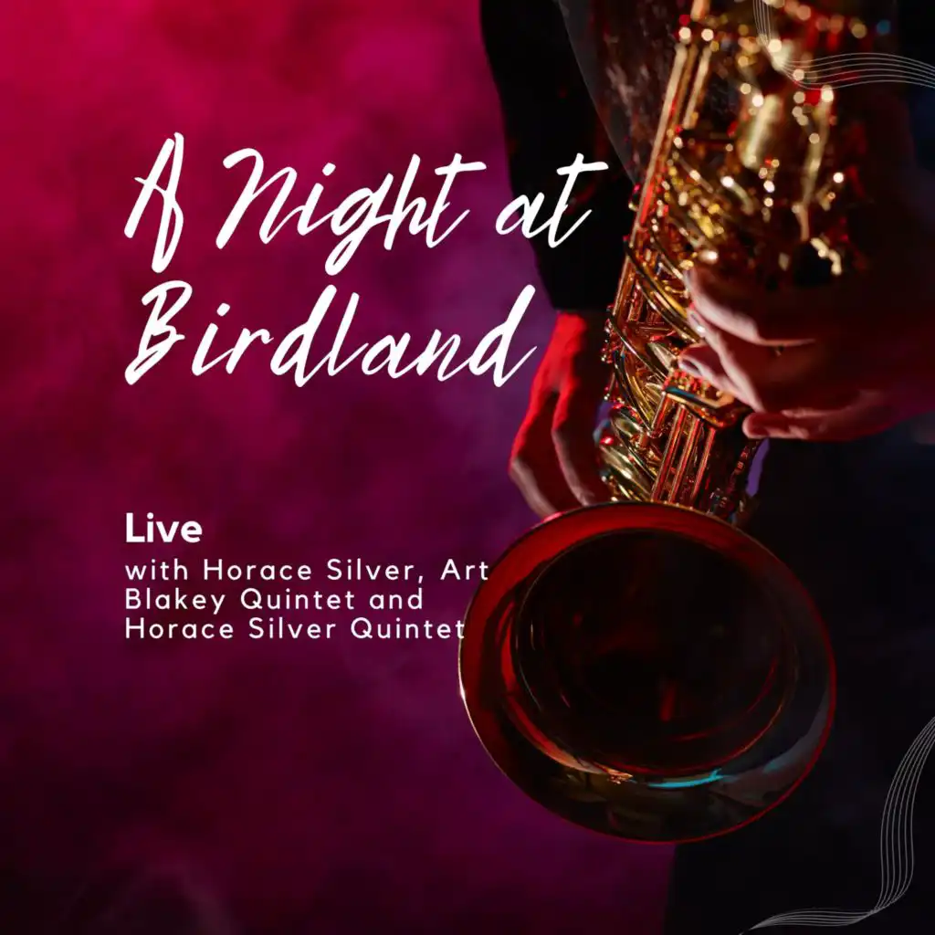 A Night at Birdland (Horace Silver, Art Blakey Quintet and Horace Silver Quintet)