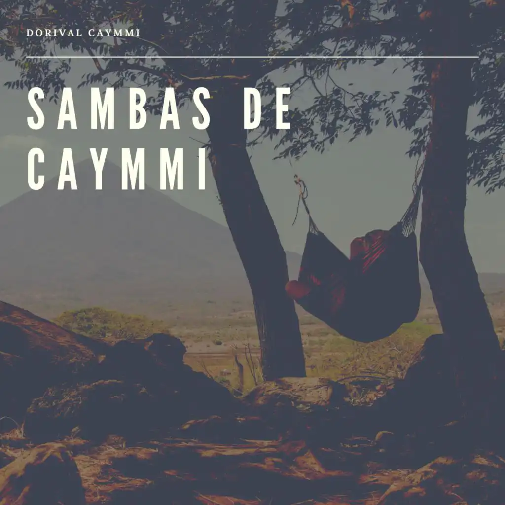 Sambas de Caymmi (Latin Songs of Dorival Caymmi)