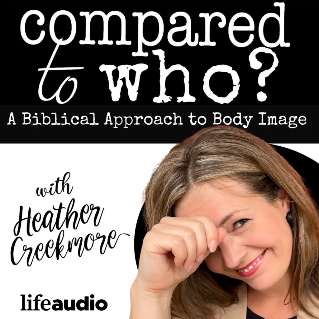 Heather Creekmore - Christian Body Image Author and Speaker