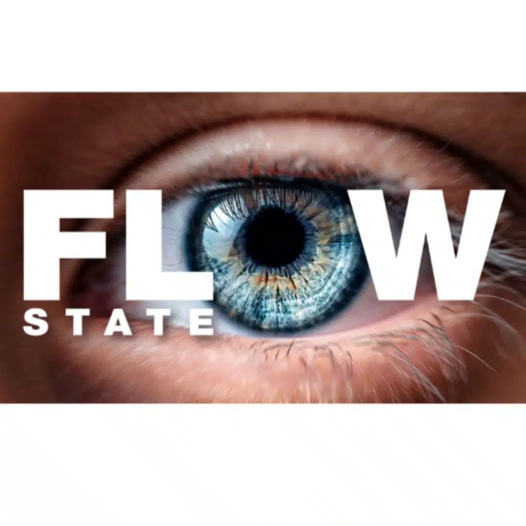 The Flow State: How to Supercharge Your Life