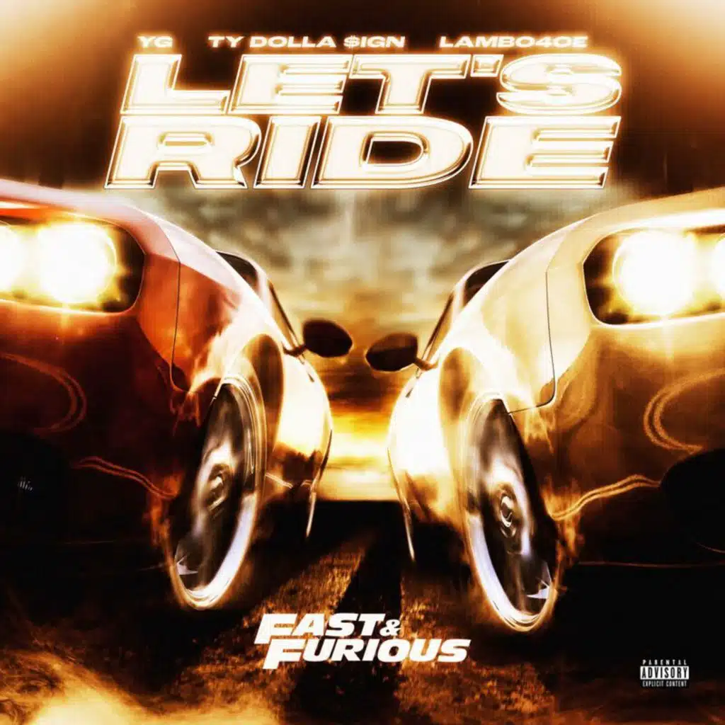 Let's Ride (feat. YG, Ty Dolla $ign, Lambo4oe) (Trailer Anthem) [feat. Bone Thugs-N-Harmony]