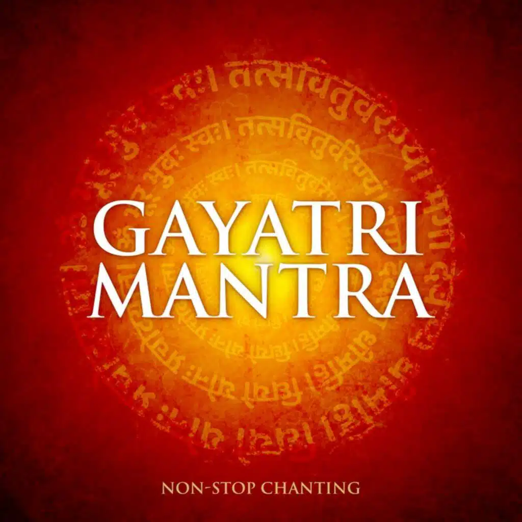 Gayatri Mantra (Non-Stop Chanting)