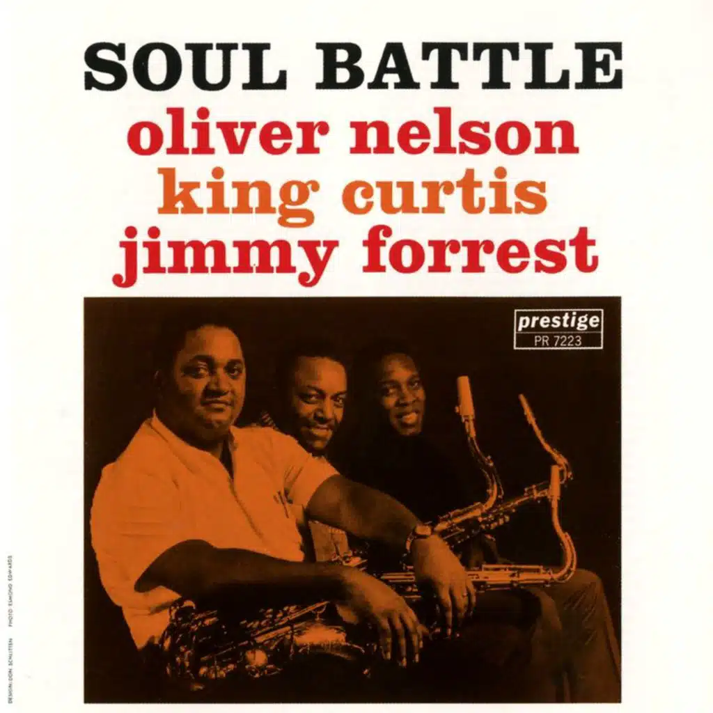 Oliver Nelson, King Curtis & Jimmy Forrest