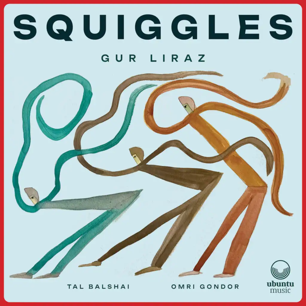 Squiggles (feat. Tal Balshai & Omri Gondor)