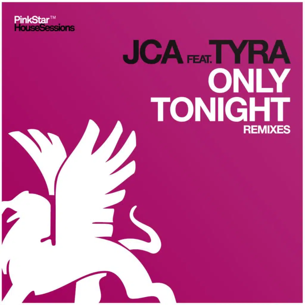 Only Tonight (Remixes) [feat. Tyra Juliette]