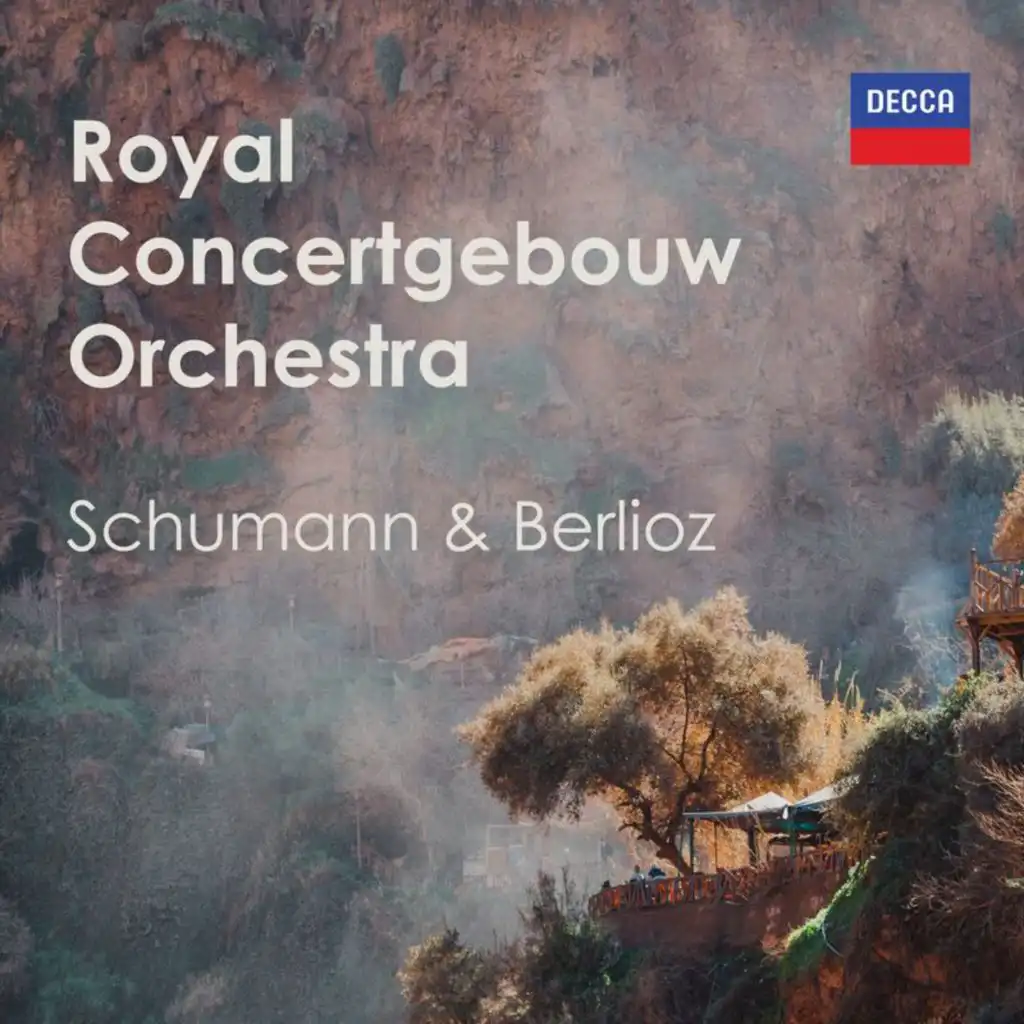 Royal Concertgebouw Orchestra: Schumann & Berlioz
