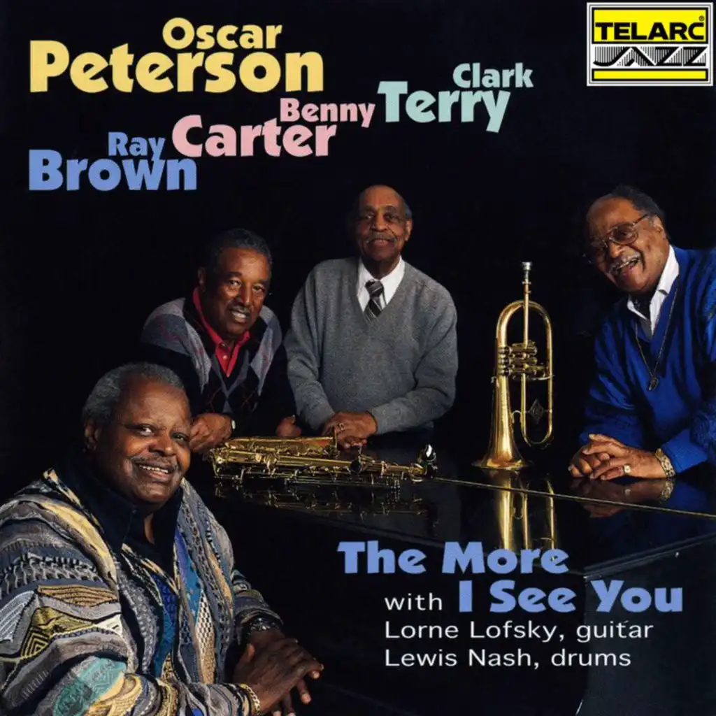 The More I See You (feat. Ray Brown, Benny Carter & Clark Terry)