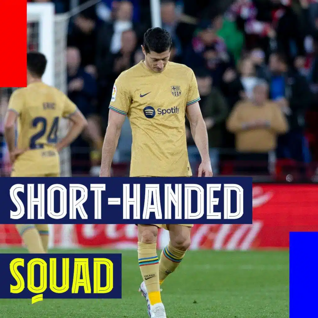 Short-Handed Squad! Barça lose to Almeria and Real Madrid Preview