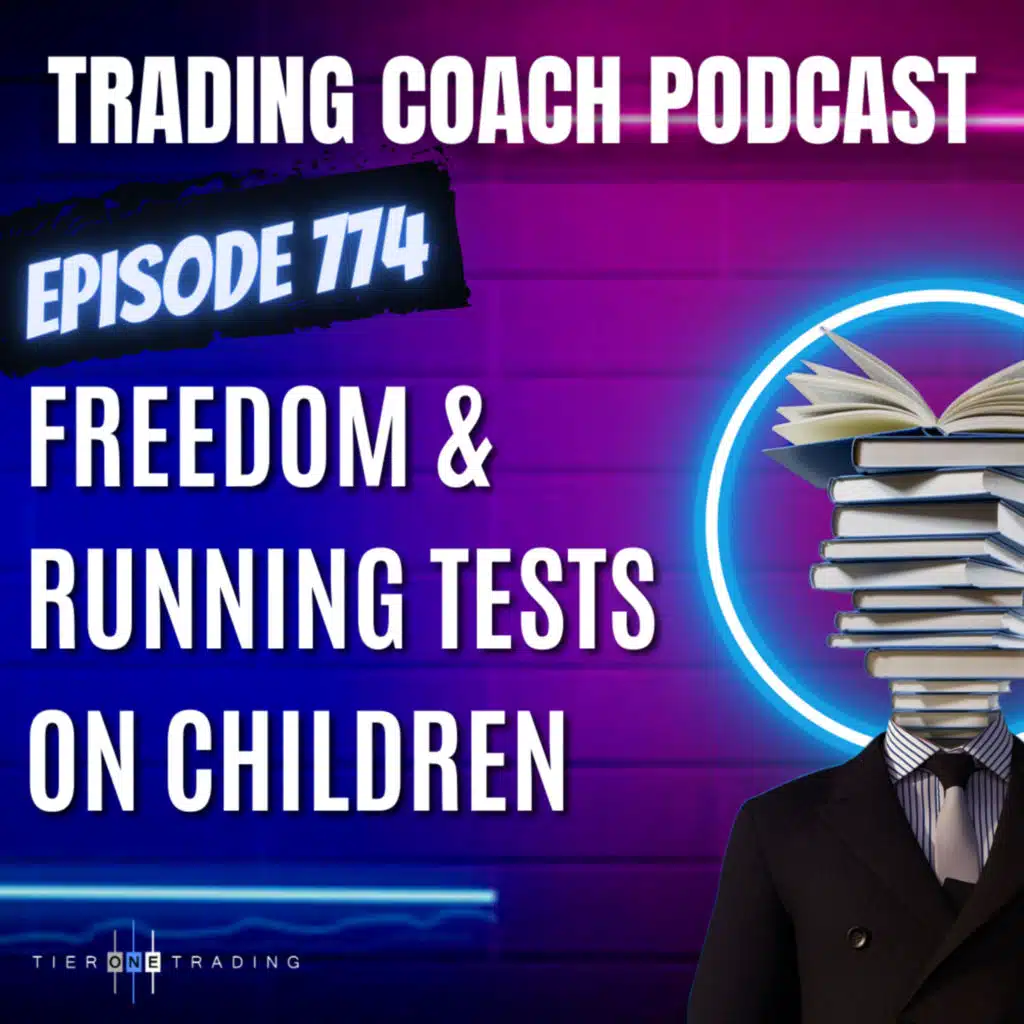 774 - Freedom & Running Tests on Children