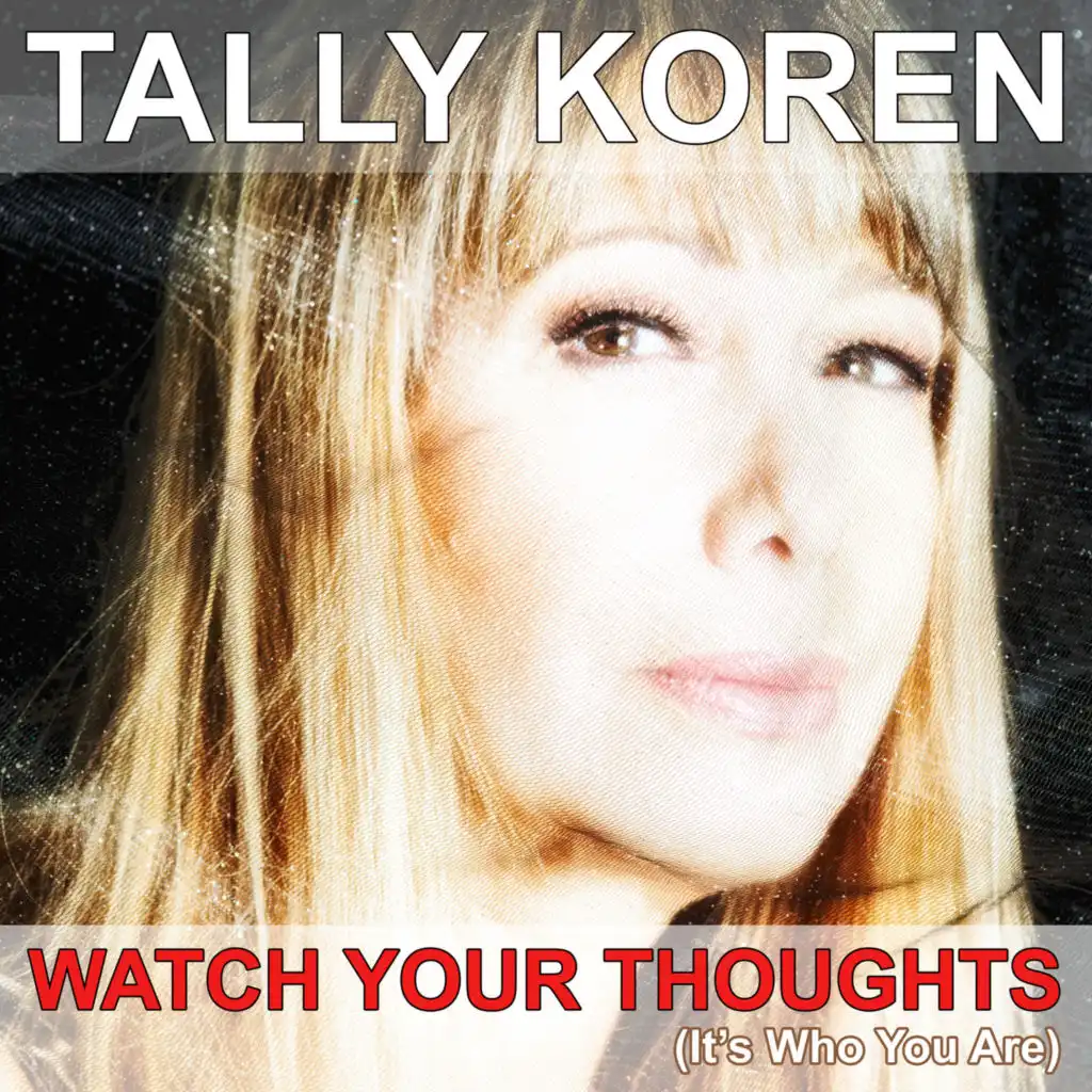 Watch Your Thoughts (It's Who You Are) (Radio Edit)