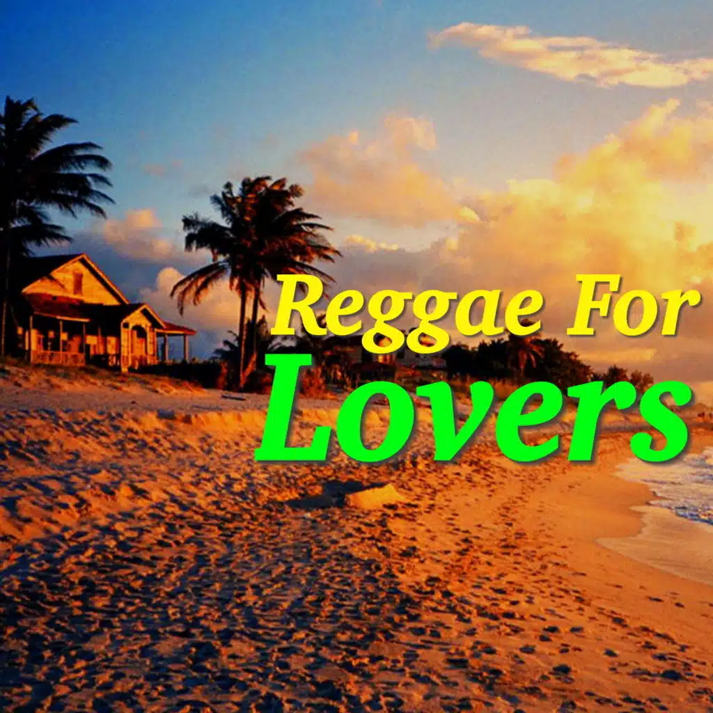 Reggae For Lovers
