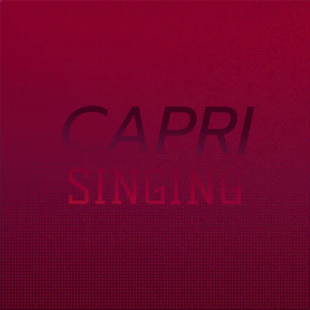 Capri Singing