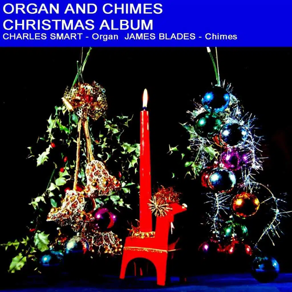 Organ And Chimes Christmas Album (feat. James Blades)