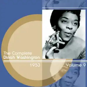 The Complete Dinah Washington, Vol. 9 1953