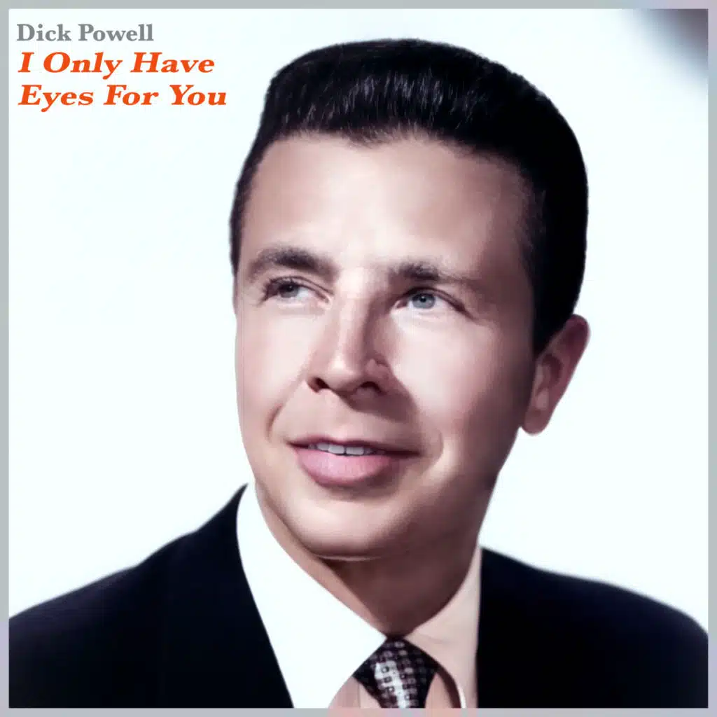 I Only Have Eyes for You (feat. Joan Blondell & Ruby Keeler)