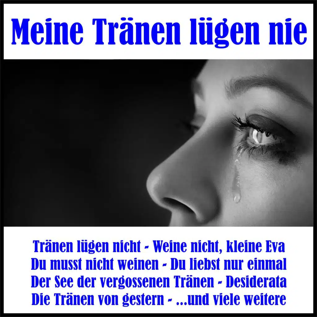 Tränen lügen nicht