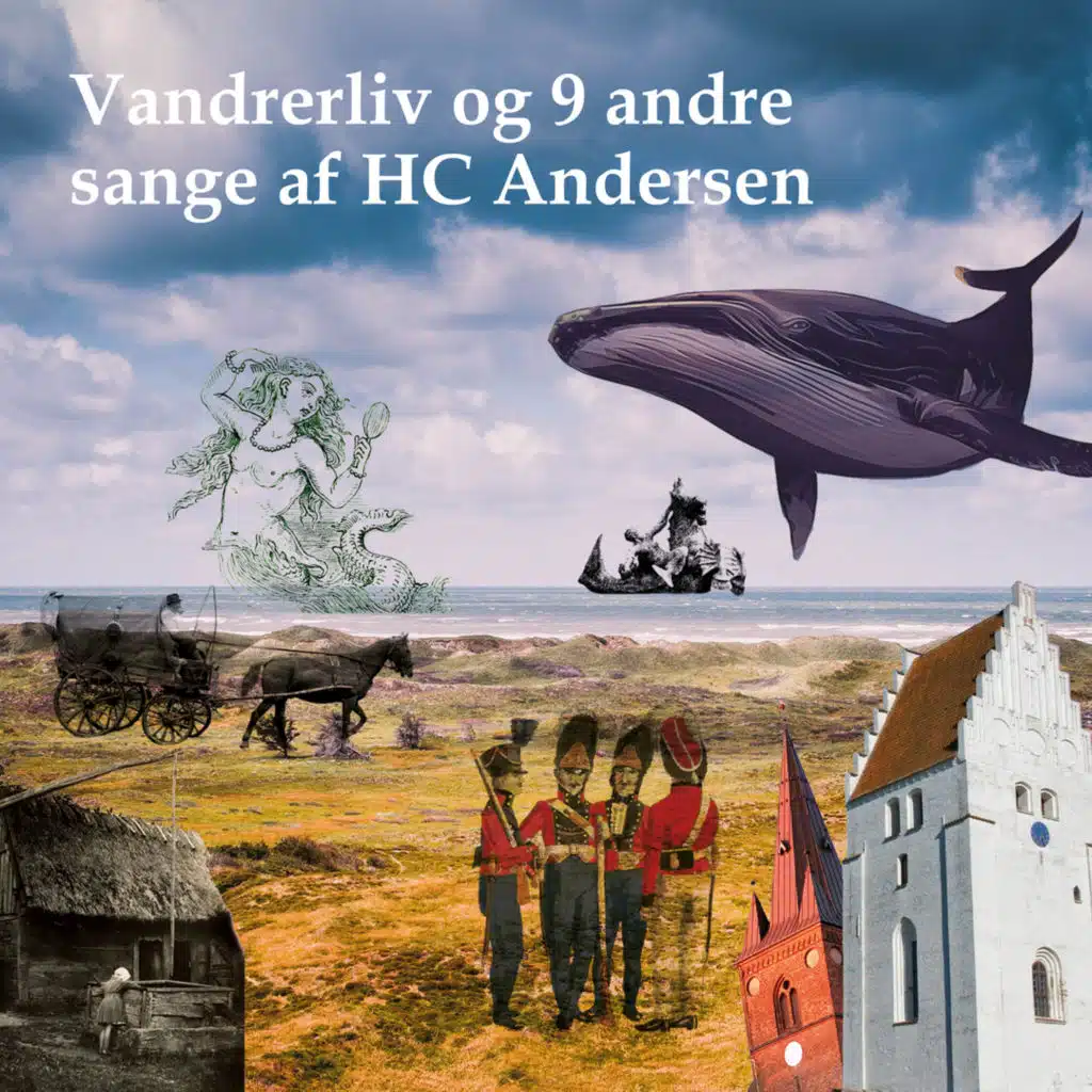 Vandrerliv og 9 andre sange af HC Andersen