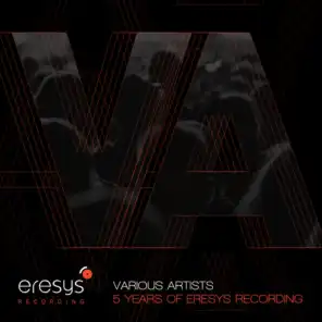 5 Years Of Eresys Recording