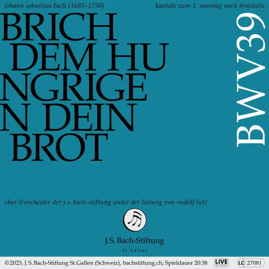 Bachkantate, BWV 39 - Brich dem Hungrigen dein Brot