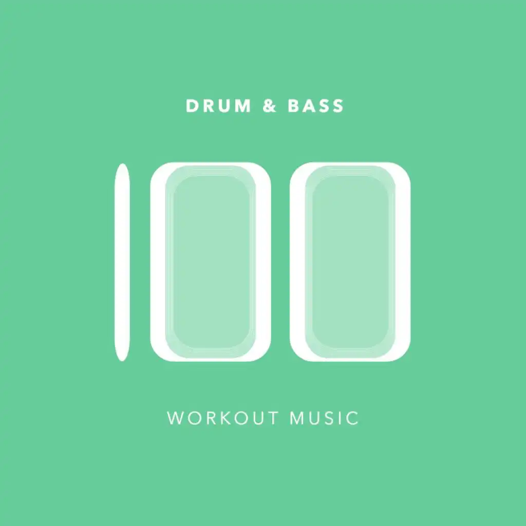 100 Drum and Bass Workout Music