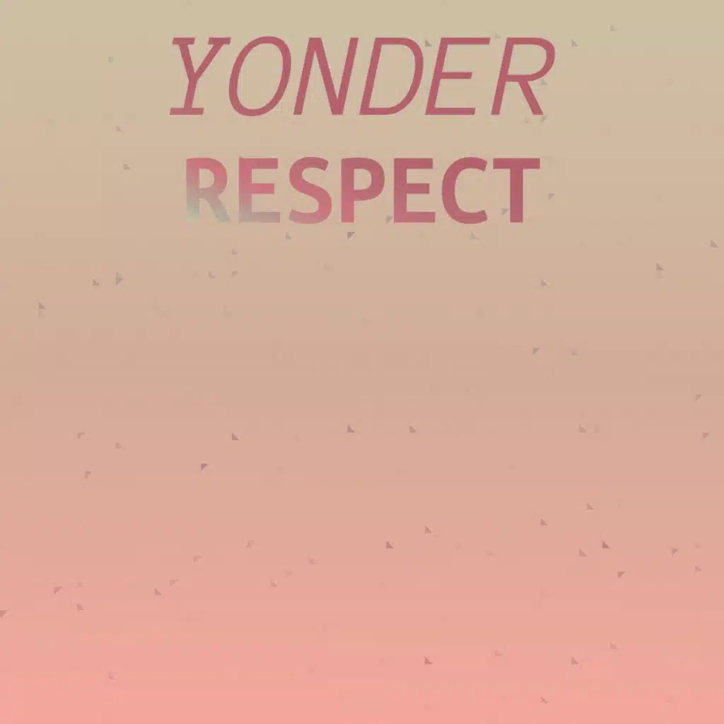 Yonder Respect