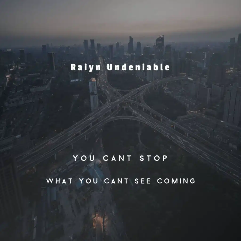 You Cant Stop What You Cant See Coming