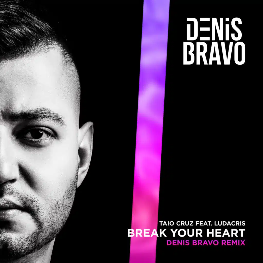 Taio Cruz Feat. Ludacris - Break Your Heart (Denis Bravo Radio Edit)