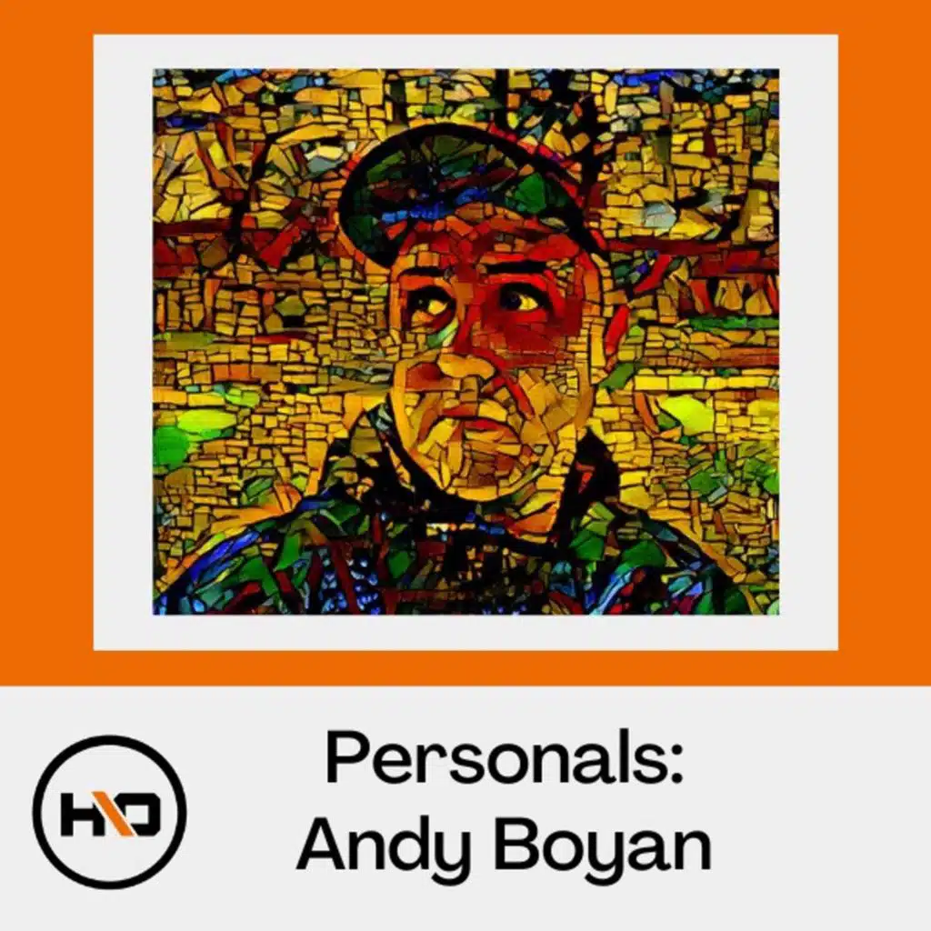 Hashing It Out Personals: Andy Boyan