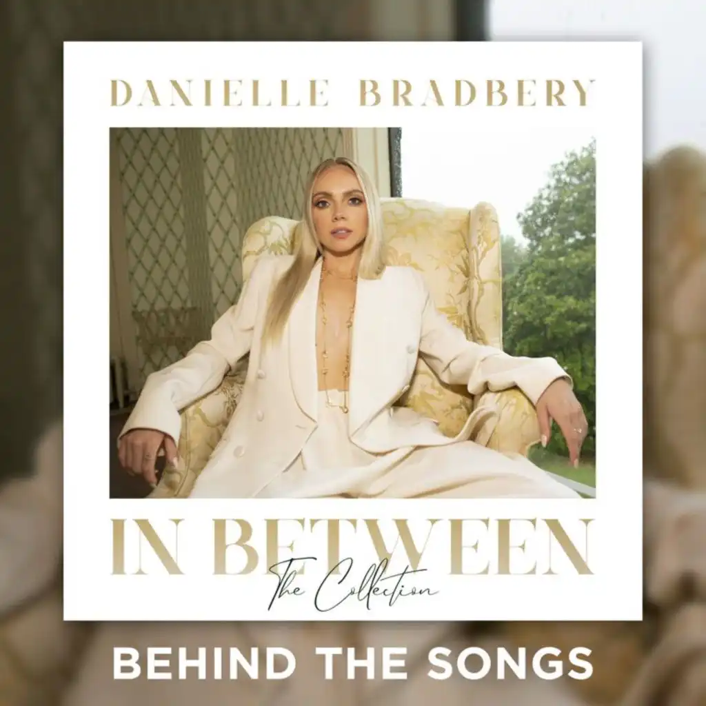 In Between: The Collection (Behind The Songs)