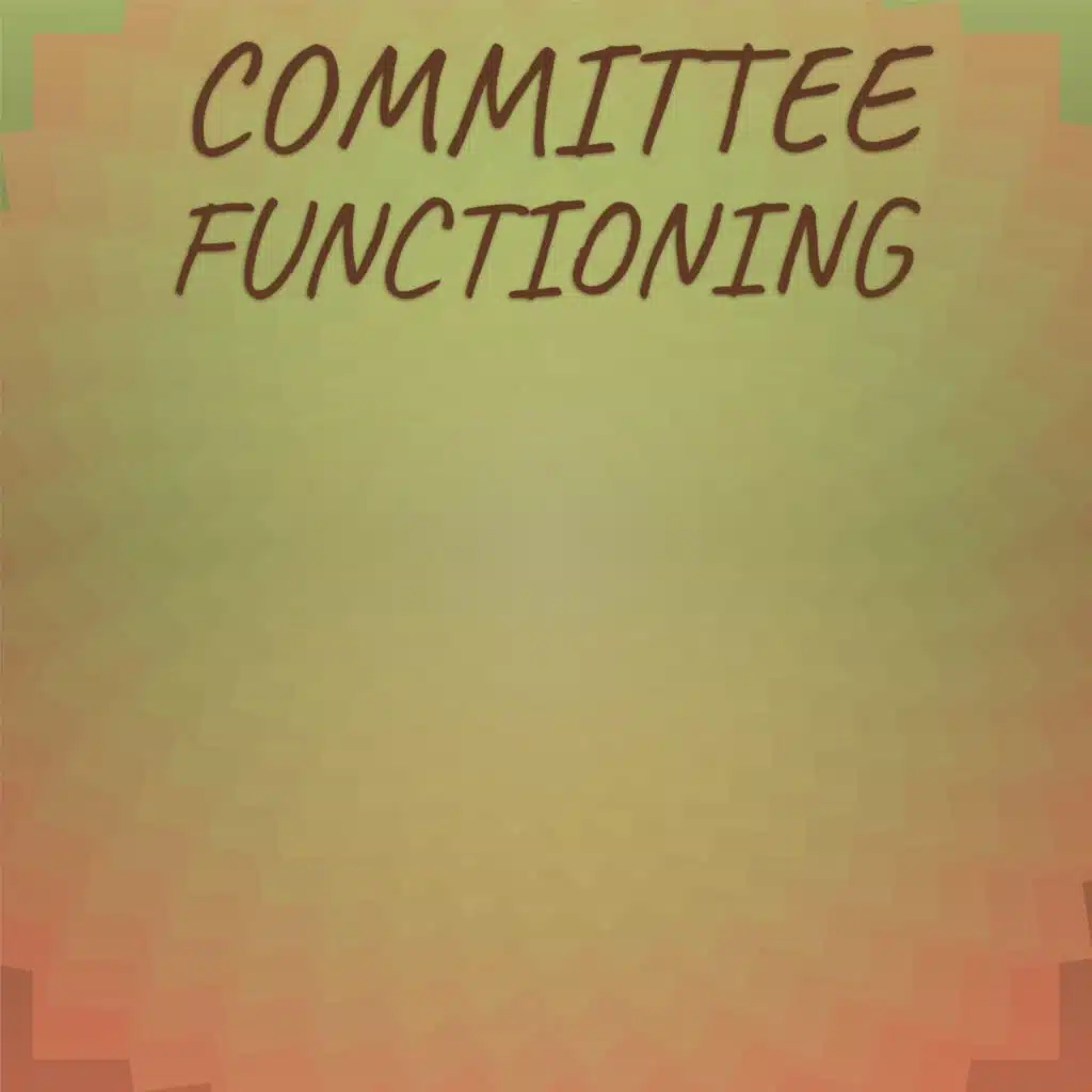 Committee Functioning