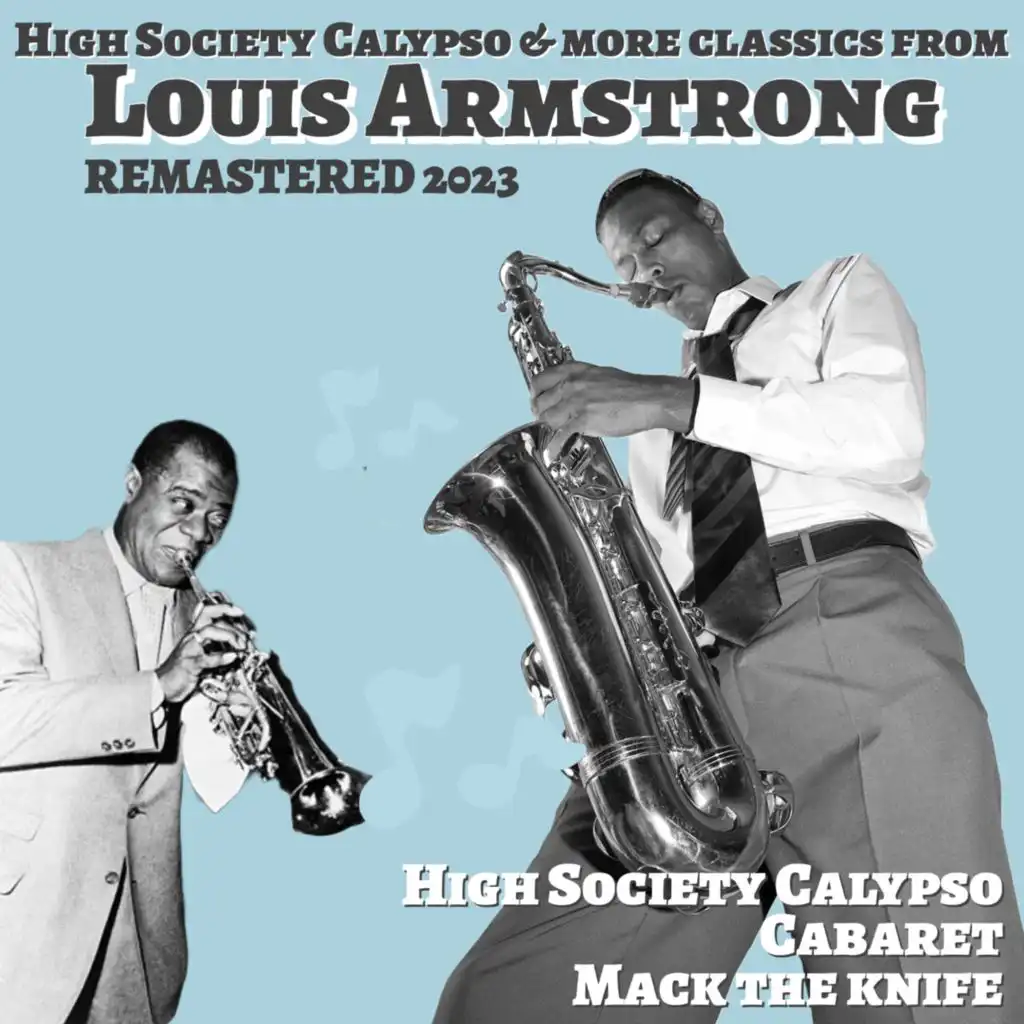 High Society Calypso & More Classics from Louis Armstrong (Remastered 2023)
