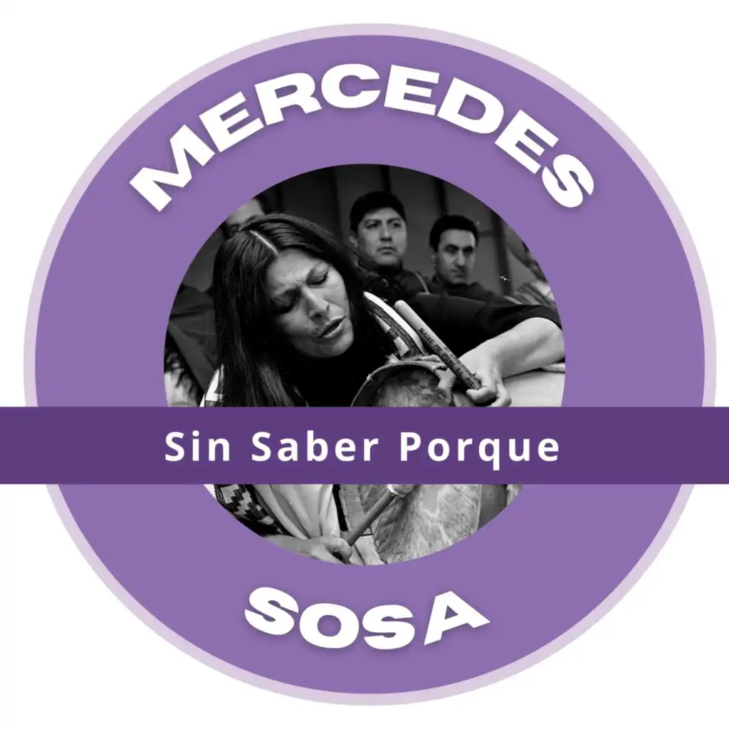 Sin Saber Porque - Mercedes Sosa